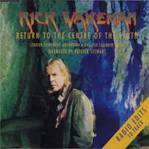 Rick Wakeman - Return To The Centre Of The Earth (Radio Edits) FLAC