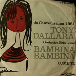 Tony Dallara, Orchestra di Ezio Leoni - Bambina Bambina FLAC