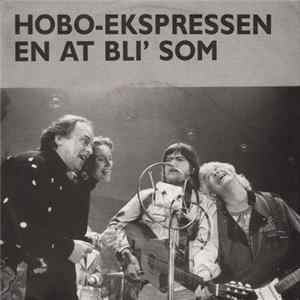 Hobo-Ekspressen - En At Bli' Som FLAC