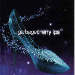 Garbage - Cherry Lips FLAC
