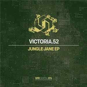 Victoria.52 - Jungle Jane EP FLAC