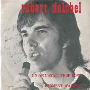 Robert Delobel - Un An C'était Trop Long FLAC
