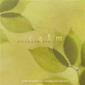 Kourosh Dini - Calm FLAC