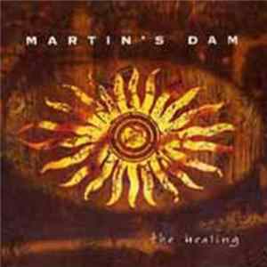 Martin's Dam - The Healing FLAC