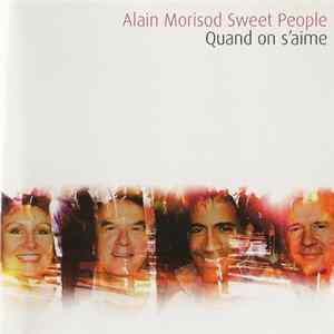 Alain Morisod, Sweet People - Quand On S'aime FLAC