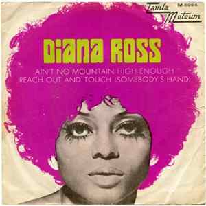 Diana Ross - Ain't No Mountain High Enough / Reach Out And Touch (Somebody's Hand) FLAC