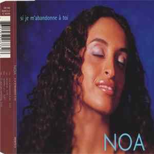 Noa - Si Je M'Abandonne À Toi FLAC