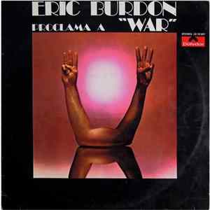 Eric Burdon & War - Eric Burdon Proclama A "War" FLAC