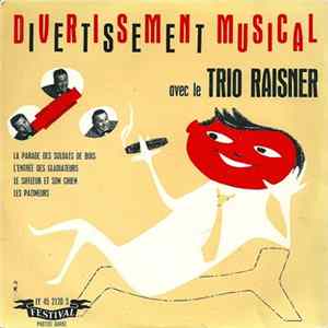 Trio Raisner - Divertissement Musical Avec Le Trio Raisner FLAC