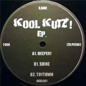Koolkutz! - Deeper! / Shine / Toytown FLAC