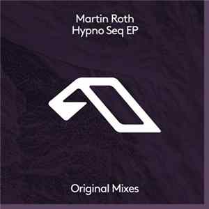 Martin Roth - Hypno Seq EP FLAC