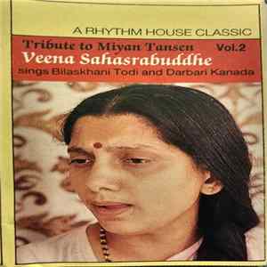 Veena Sahasrabuddhe - Tribute To Miyan Tansen Vol. 2 FLAC