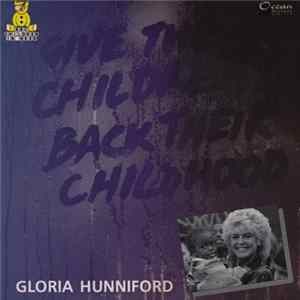 Gloria Hunniford - Give The Children Back Their Childhood FLAC