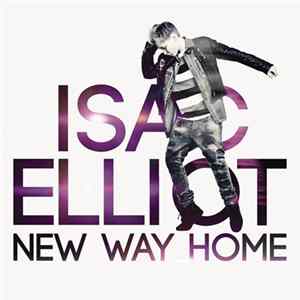 Isac Elliot - New Way Home FLAC