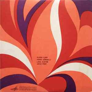Eugen Kapp / Heino Jürisalu / Lidia Auster / Arvo Pärt - Kantaat «Rahva Võim» / Kolm Serenaadi Kammerorkestrile / Tiina Monoloog Balleti «Tiina» / Lastekantaat «Meie Aed» FLAC