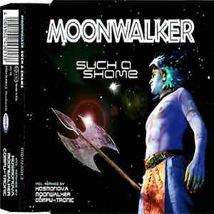 Moonwalker - Such A Shame FLAC