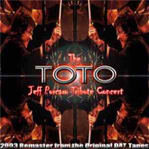Toto - The Jeff Porcaro Tribute concert FLAC