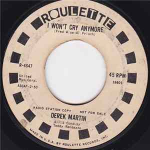 Derek Martin - I Won't Cry Anymore / Your Daddy Wants His Baby Back FLAC