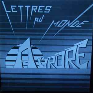 Aurore - Lettres Au Monde FLAC