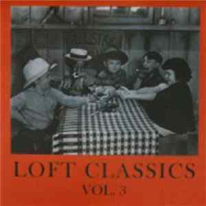 Various - Loft Classics Vol. 3 FLAC