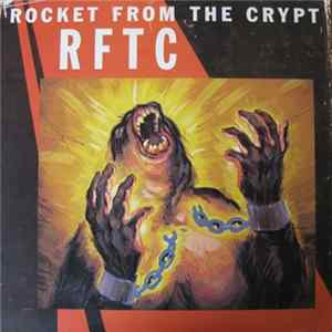 Rocket From The Crypt - RFTC FLAC