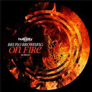 Bruno Browning - On Fire FLAC