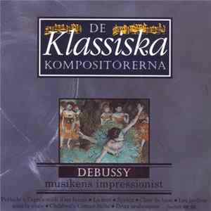 Debussy - Musikens Impressionist FLAC