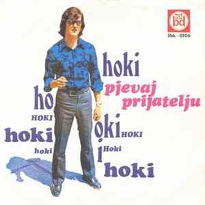 Hoki - Pjevaj Prijatelju FLAC