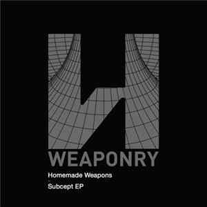 Homemade Weapons - Subcept EP FLAC