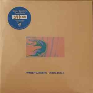 Winter Gardens - Coral Bells FLAC