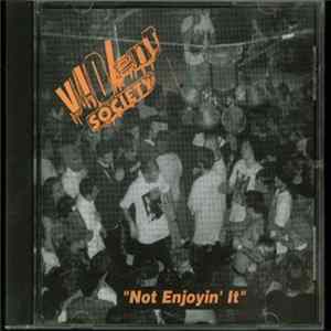 Violent Society - Not Enjoyin' It FLAC