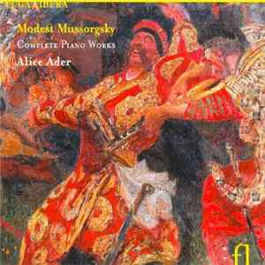 Modest Mussorgsky, Alice Ader - Complete Piano Works FLAC