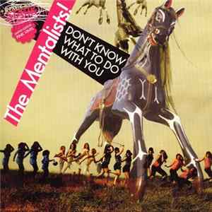 The Mentalists! - Don't Know What To Do With You FLAC