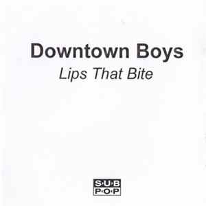 Downtown Boys - Lips That Bite FLAC