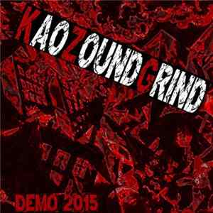 Kaozoundgrind - Demo 2015 FLAC