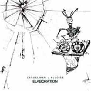Casual Man Feat. Alloise - Elaboration FLAC