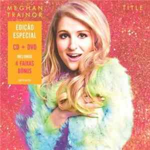 Meghan Trainor - Title FLAC