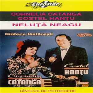 Cornelia Catanga / Costel Hanțu / Neluță Neagu - Cîntece Lăutărești FLAC