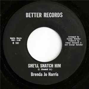 Brenda Jo Harris - She'll Snatch Him / The Other Side Of Love Is Hate FLAC