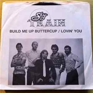 Skytrain - Build Me Up Buttercup FLAC
