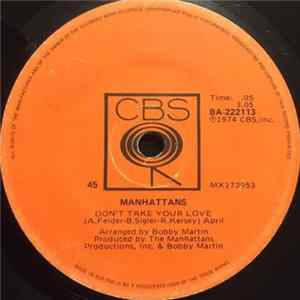 Manhattans - Don't Take Your Love FLAC