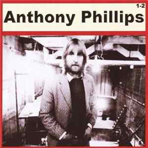 Anthony Phillips - Anthony Phillips 1-2 FLAC
