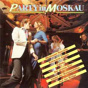 Unknown Artist - Party In Moskau FLAC