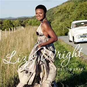 Lizz Wright - Fellowship FLAC