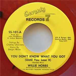 Willie Hobbs - You Don't Know What You Got (Until You Lose It) FLAC