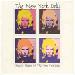 The New York Dolls / Actress - Actress: Birth Of The New York Dolls FLAC