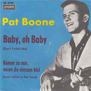 Pat Boone - Baby Oh Baby / Komm zu mir, wenn Du einsam bist FLAC