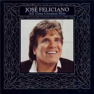 José Feliciano - All Time Greatest Hits FLAC