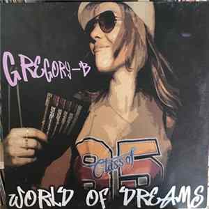 Gregory-B - World Of Dreams FLAC