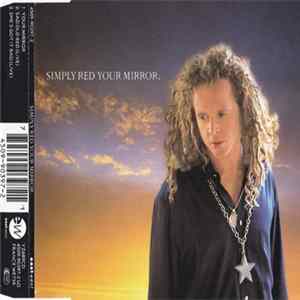 Simply Red - Your Mirror FLAC